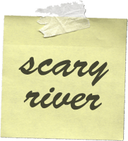 Scary River